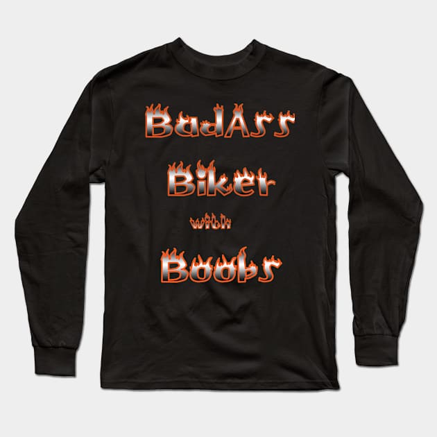Badass Biker with Boobs Long Sleeve T-Shirt by DesigningJudy